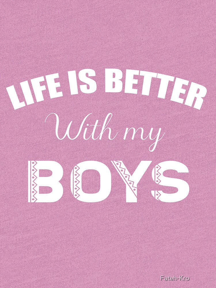 LIFE IS BETTER WITH MY BOYS by Fateh-Kro ⭐⭐⭐⭐⭐ T-Shirts, Hoodie, Sweatshirt | BlankRebels.com (Image 3)