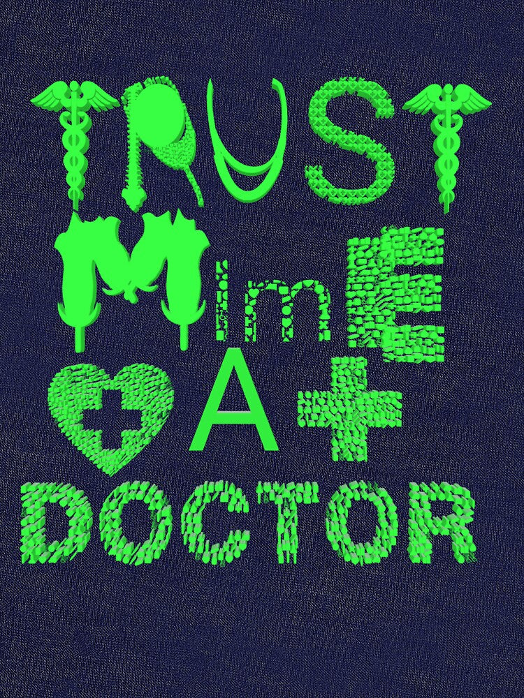 Trust me Iam a doctor by UniqueLover T-Shirts, Hoodie, Sweatshirt | BlankRebels.com (Image 3)