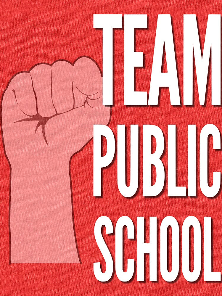 Team Public School Activist by TotalDesign T-Shirts, Hoodie, Sweatshirt | BlankRebels.com (Image 3)