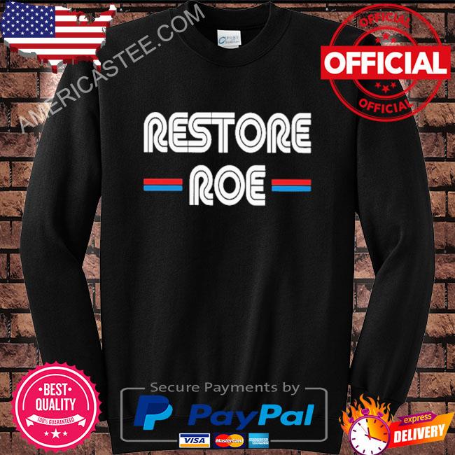 Restore roe shirt