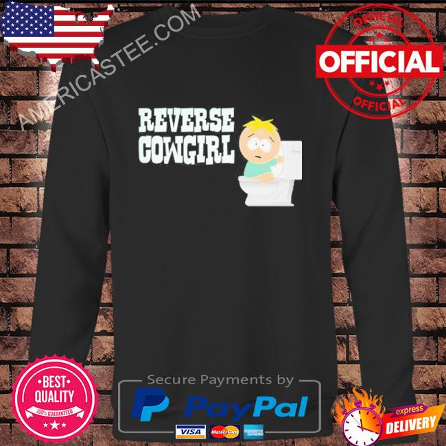 Reverse Cowgirl Butters Funny Shirt