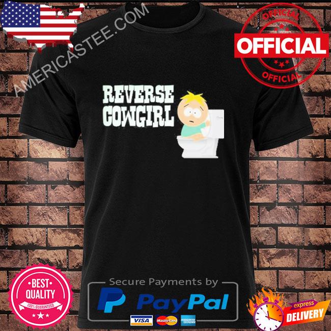 Reverse Cowgirl Butters Funny Shirt