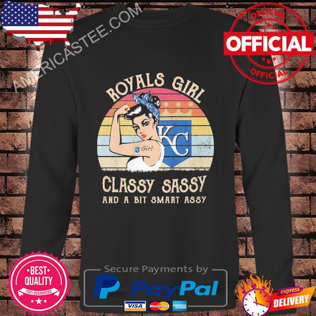 Royals girl classy sassy and a bit smart assy vintage 2023 shirt