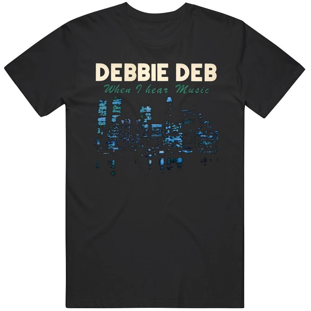 Debbie Deb When I hear Music Album Cover Unisex Cult Classic Cool Tee Gag Movie