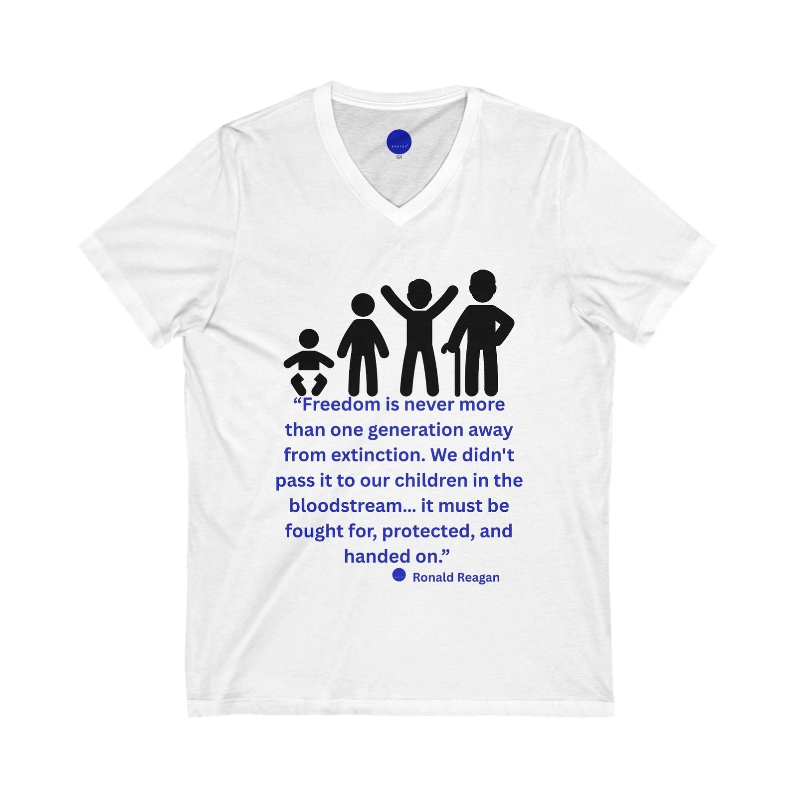 Ronald Reagan Freedom Extinction Quote Tee, V-Neck T-shirt Gift Blue Dot Quotes™