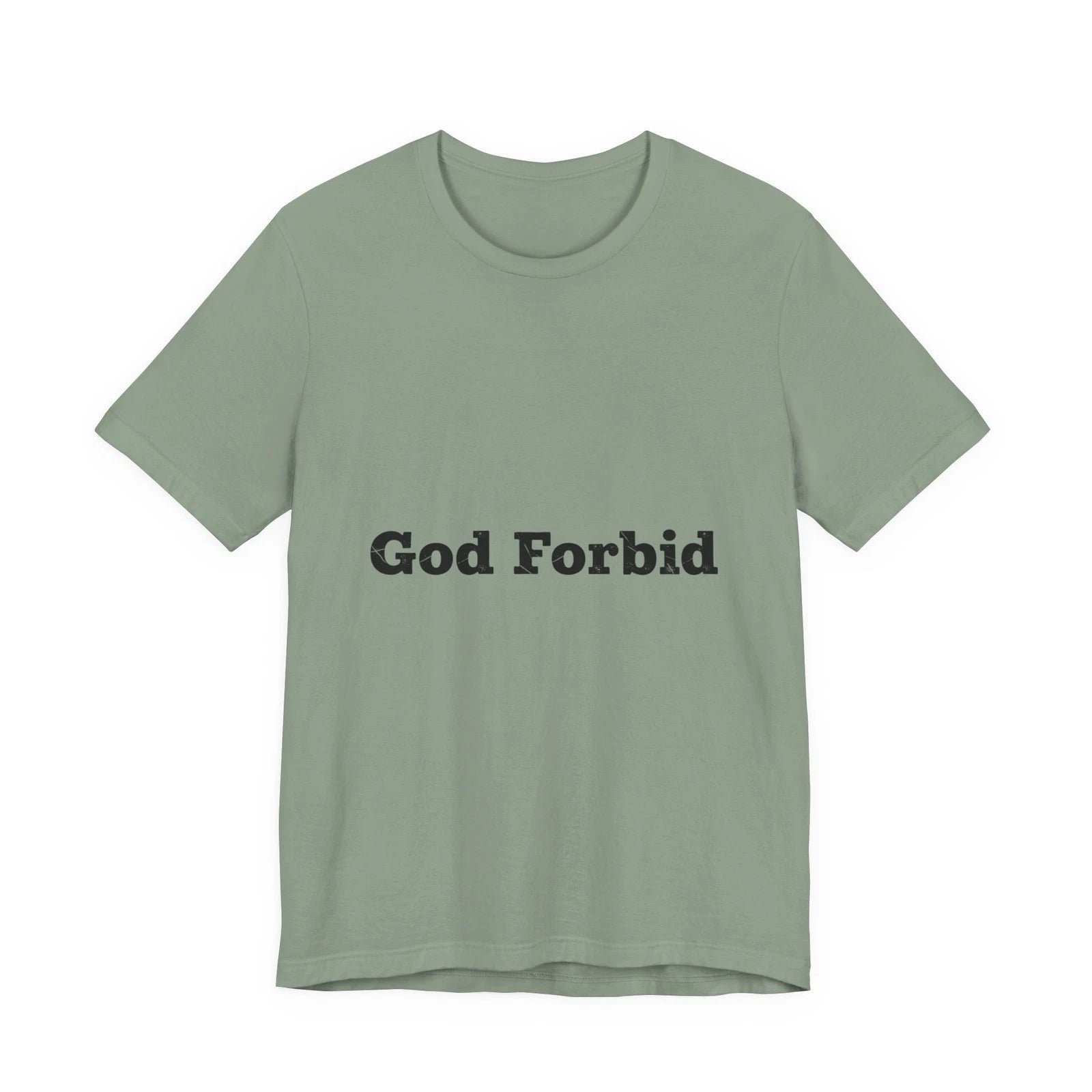 God Forbid Tee | sarcastic shirt, 90s aesthetic humor