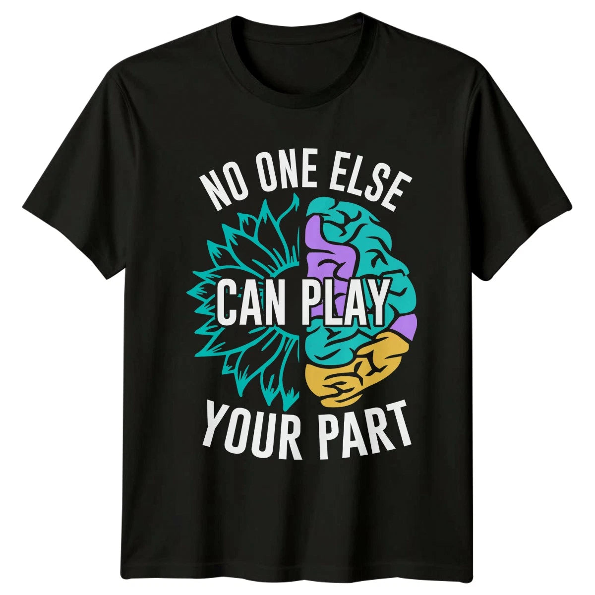 No One Else Can Play T-Shirt Suicide Prevention Mental Health Gift Him Her