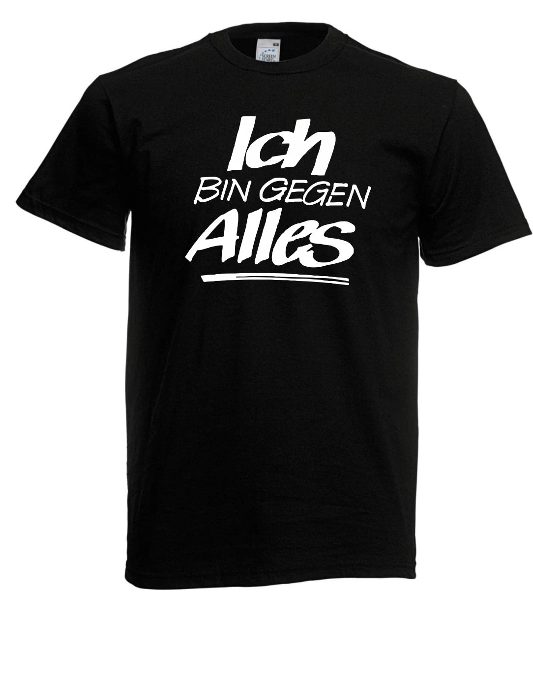 mens t shirt l i am against everything l size up to 5xl