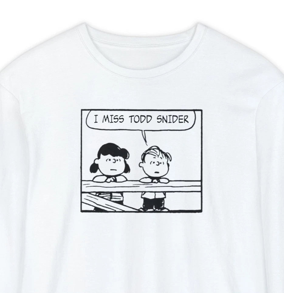 I Miss Todd Snider Long Sleeve Tee | Peanuts Inspired Classic Rock T-Shirt