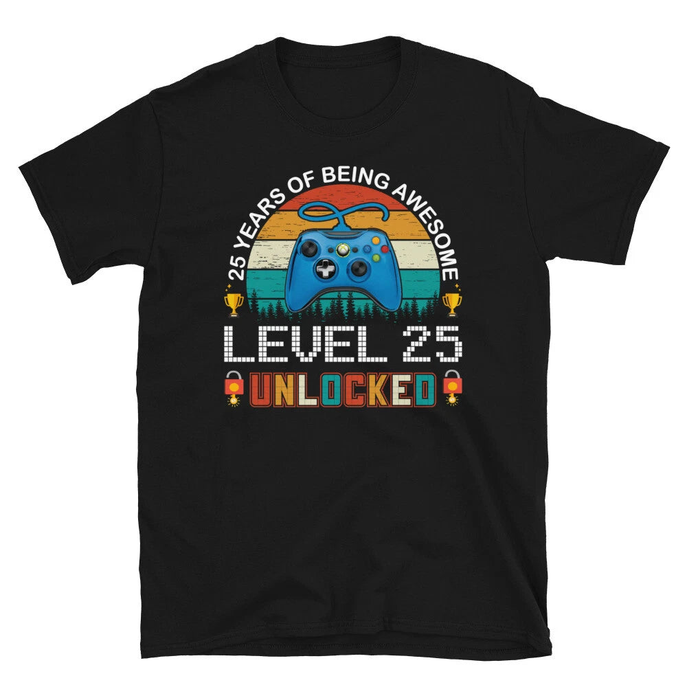 25 years on being awesome Level 25 unlocked Unisex T-Shirt 25th Birthday gift