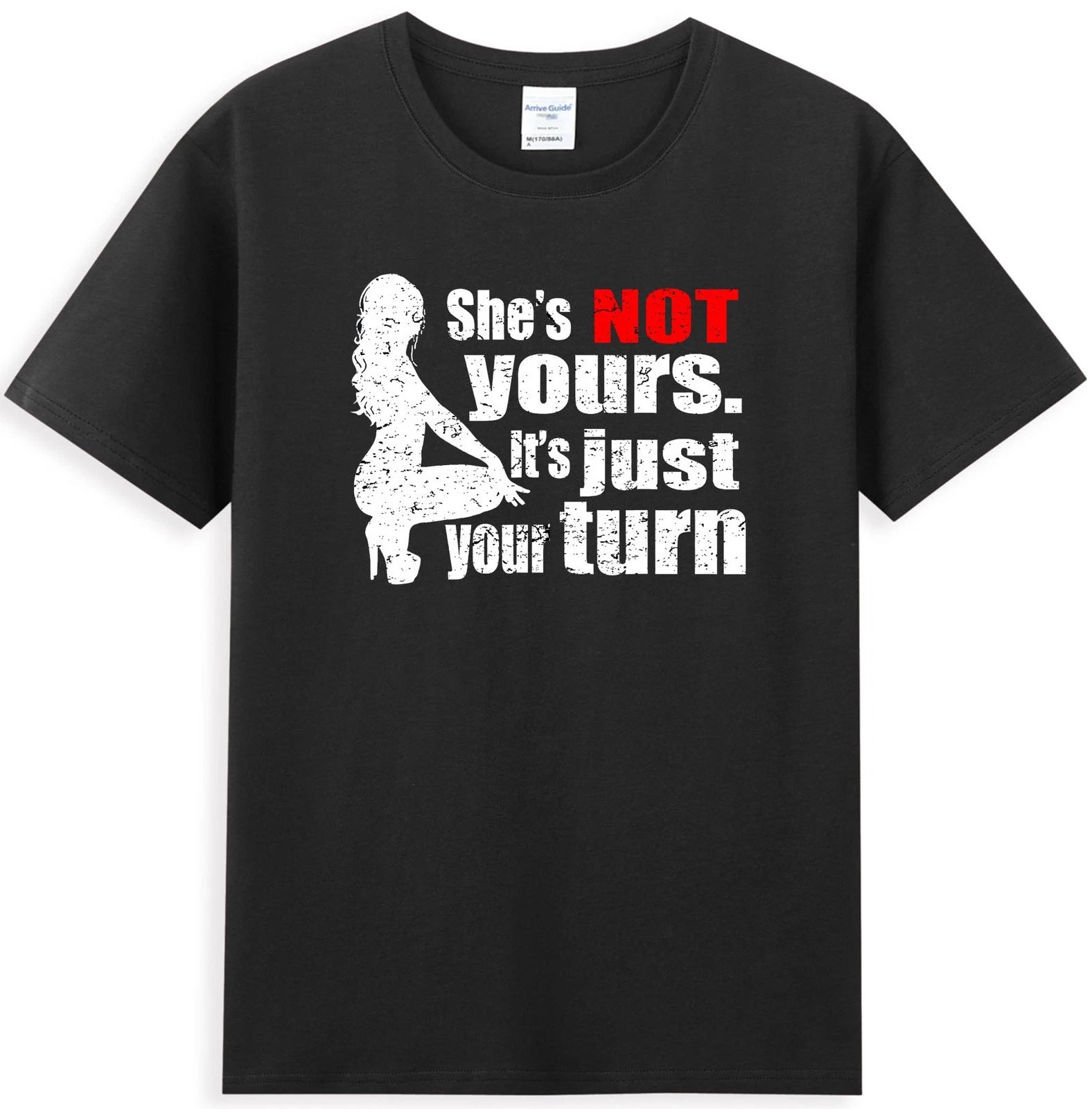 She is Not Yours It is Just Your Turn Funny Saying Men's T-Shirt