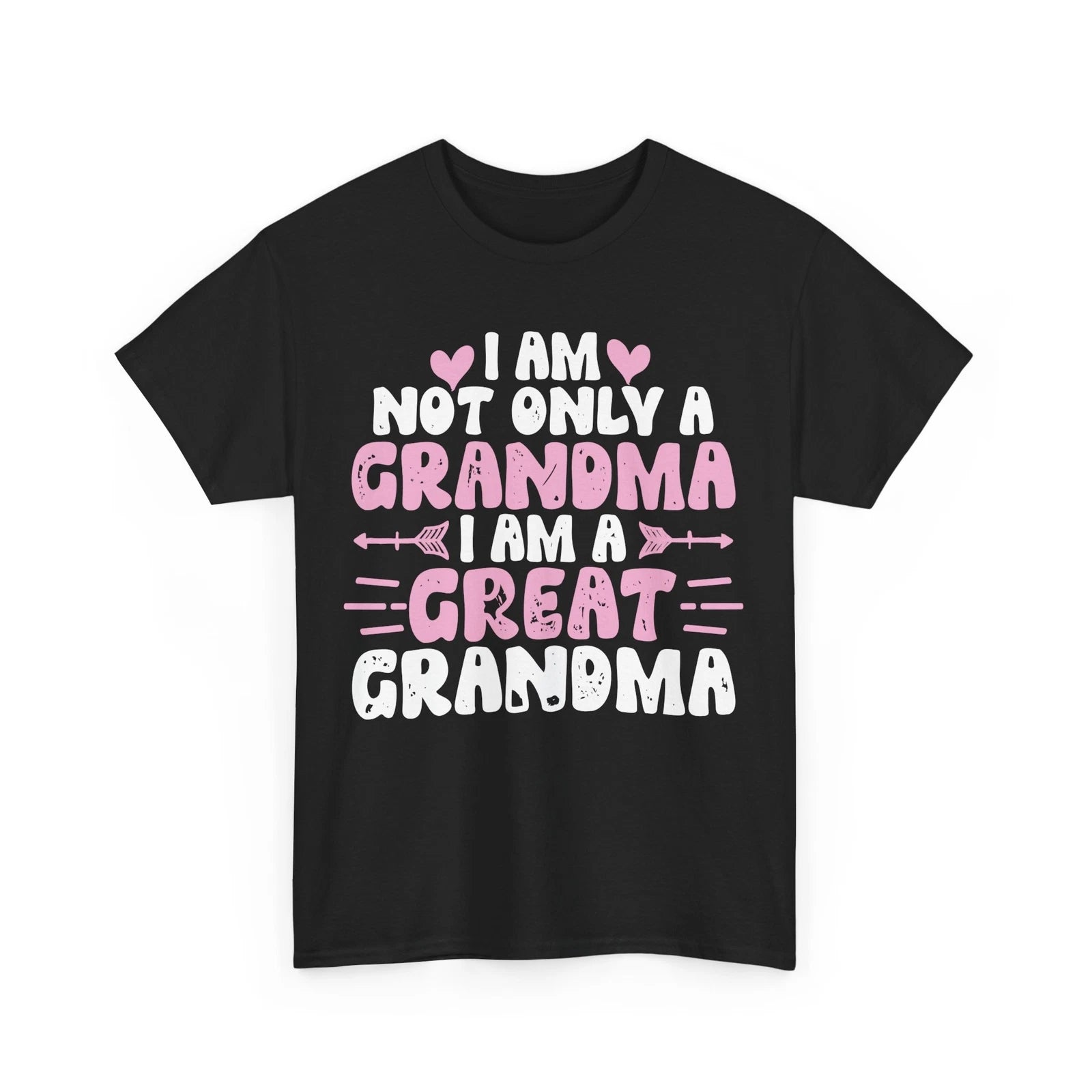 I Am Not Only Grandma I Am A Great Grandma Shirt, Granny Cute T-shirt