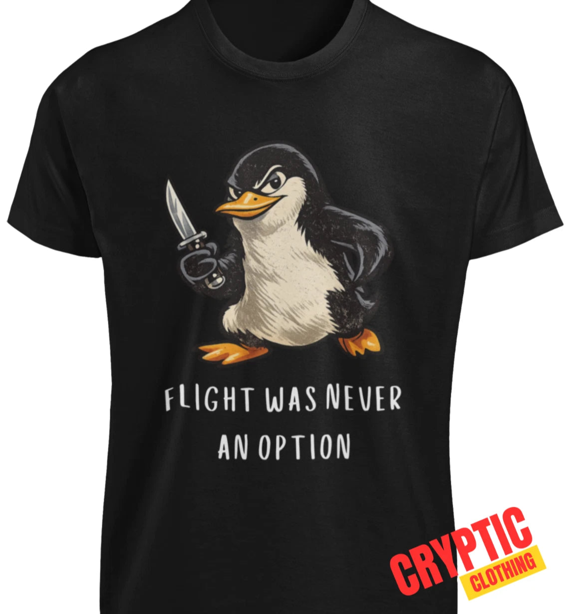 Flight Was Never An Option T SHIRT Sarcastic Fight or Flight Anxiety Penguin TEE