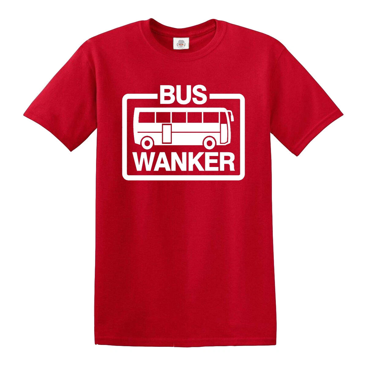 Bus Wanker T Shirt Mens Funny Joke Cool Cute Novelty Gift Present Gift Tee