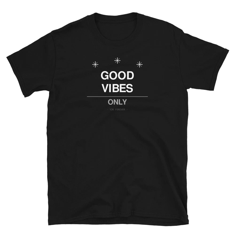 Good Vibes Only T-Shirt | Y2K Retro Aesthetic | Minimalist Graphic Tee | Unisex
