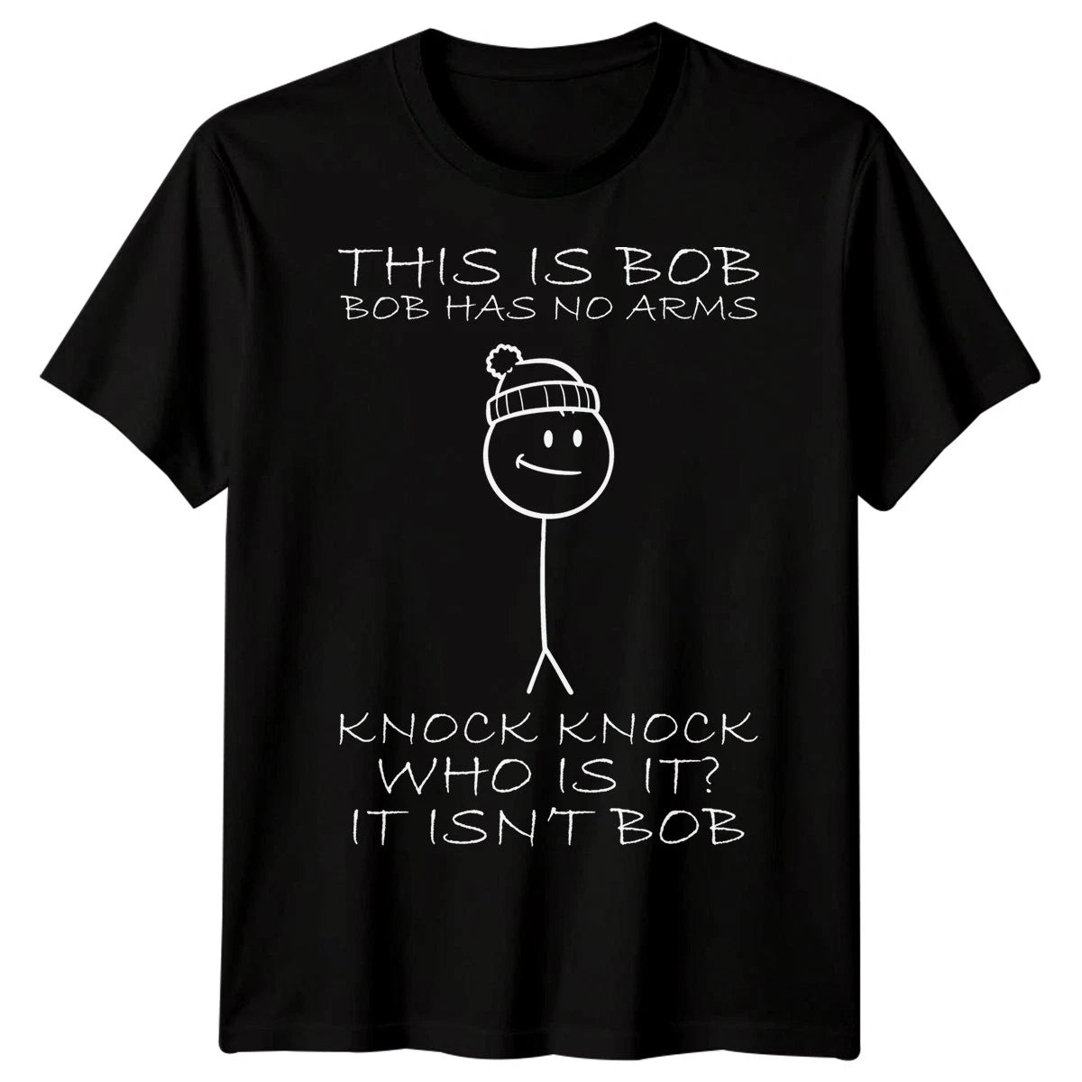 This is Bob No Arms Knock Knock Stickman Joke Funny T-Shirt Mens Womens Sizes