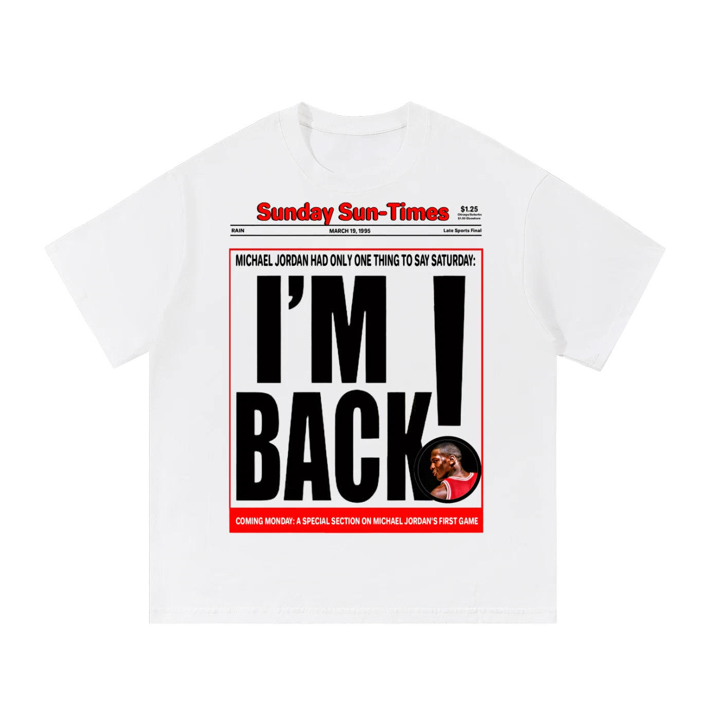 Vintage 1995 Michael Jordan 'I'm Back' Sunday Sun Times T-Shirt RARE S-5XL