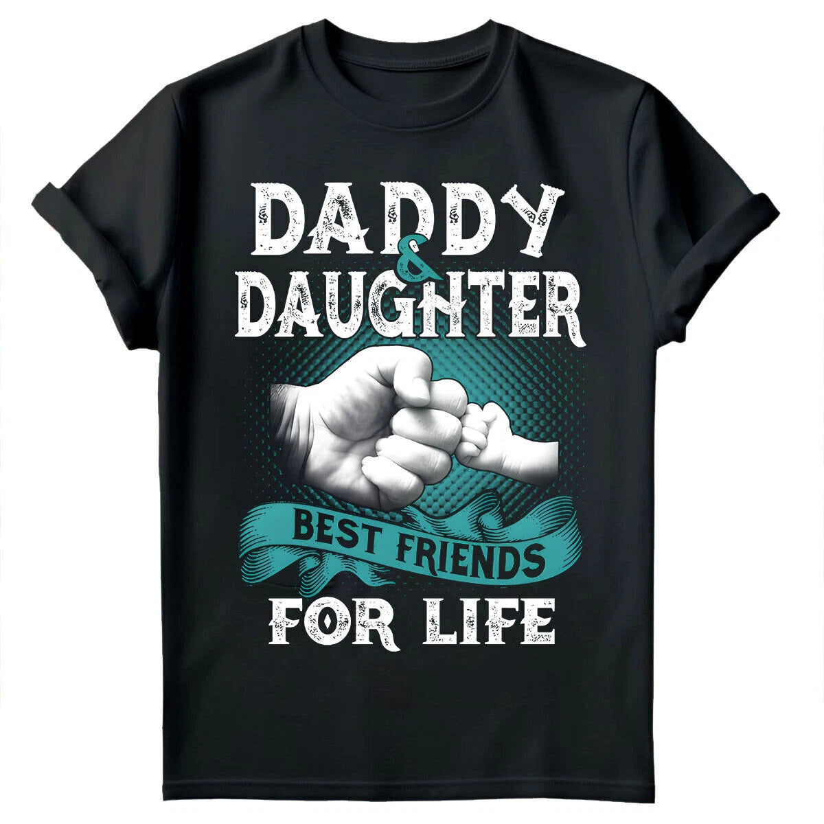 Daddy And Daughter Best Friends For Life Fathers Day Gift Mens T-Shirts #FD -a