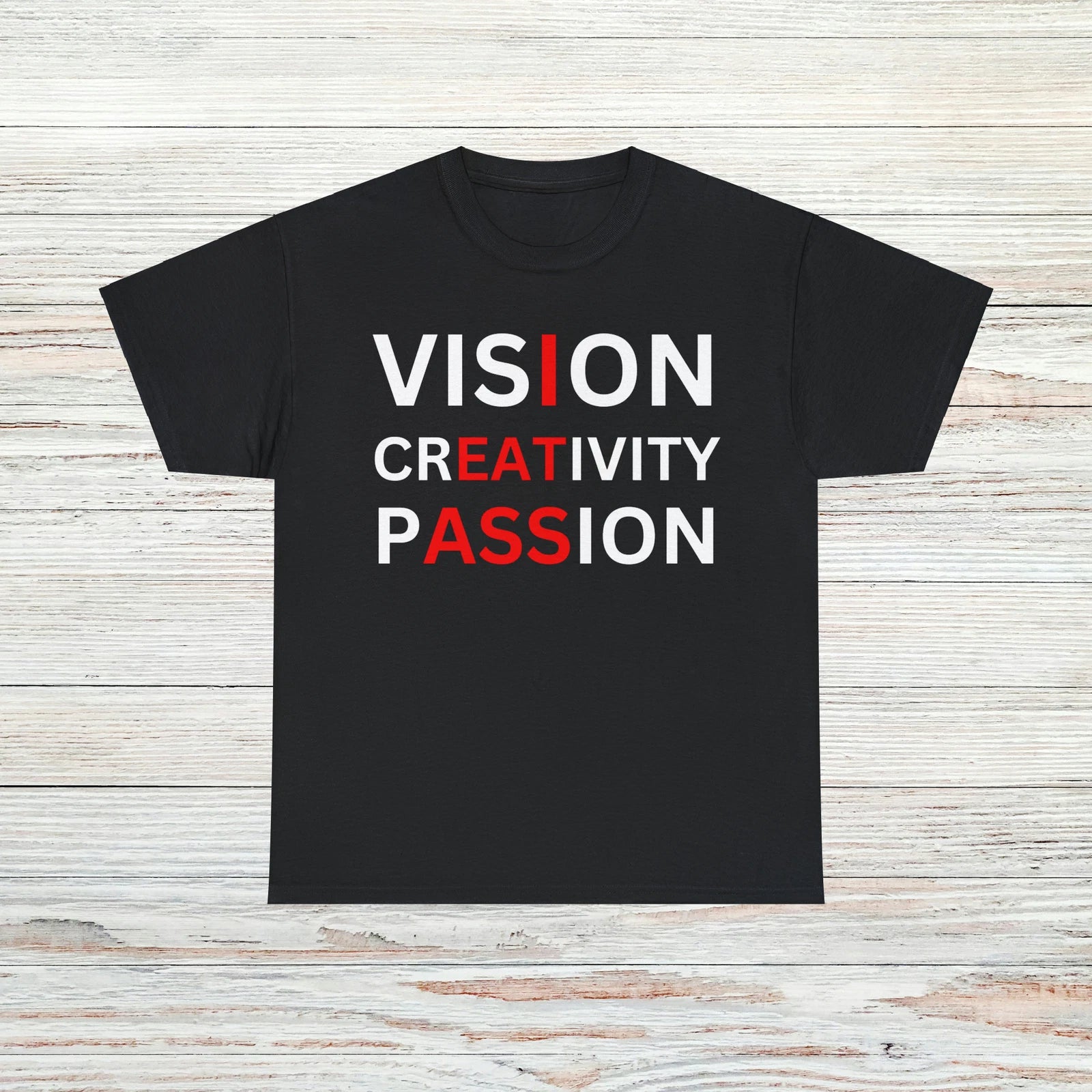 visIon crEATivity pASSion Funny T-Shirt Unisex Male or Female Cotton