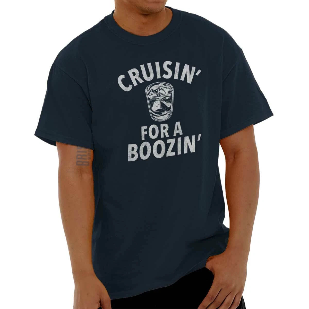 Funny Drinking Joke Cruisin For Boozin Humor Womens or Mens Crewneck T Shirt Tee
