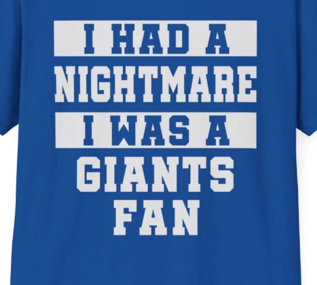 Nightmare I Was A Giants Fan T-Shirt / Funny LA Dodgers Baseball Fan TShirt Tee