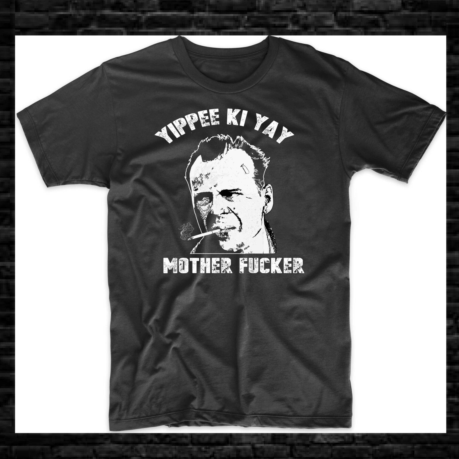 Yippee Ki Yay Mother F*cker Die Hard John McClane Movie Tee