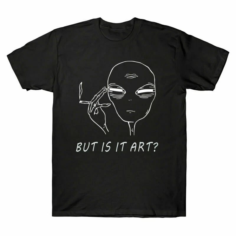 Men's Art Sleeve Alien Smoking Short But it Humor ? Sarcasm Tee Funny T-Shirt is