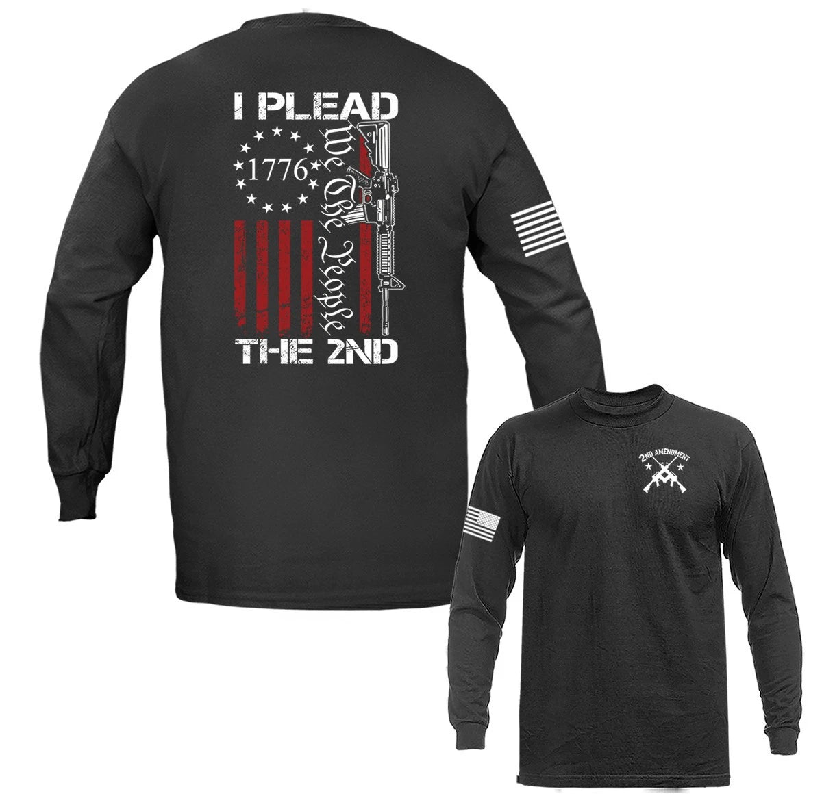 I Plead The 2nd Amendment 1776 We The People Patriotic 2A Long Sleeve Shirt