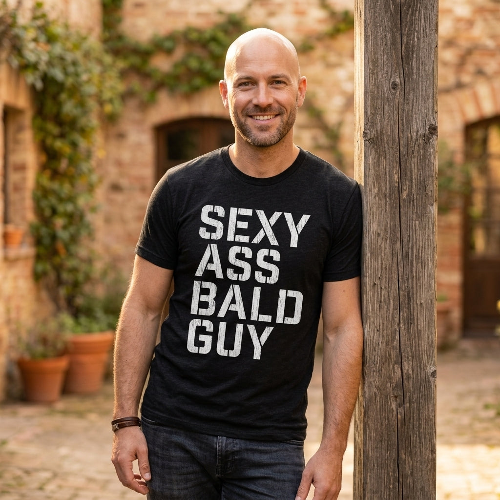 Sexy Ass Bald Guy Men's T Shirt