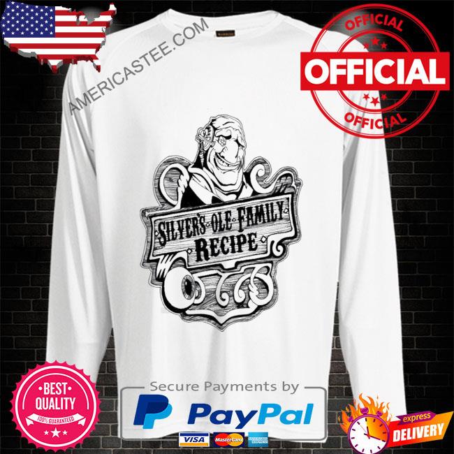 Silvers Ole Family Recipe Treasure Planet Shirt