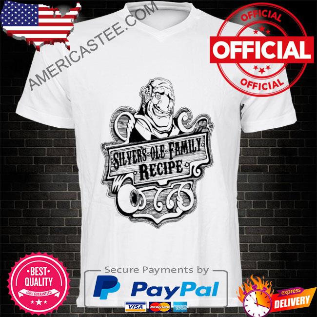 Silvers Ole Family Recipe Treasure Planet Shirt