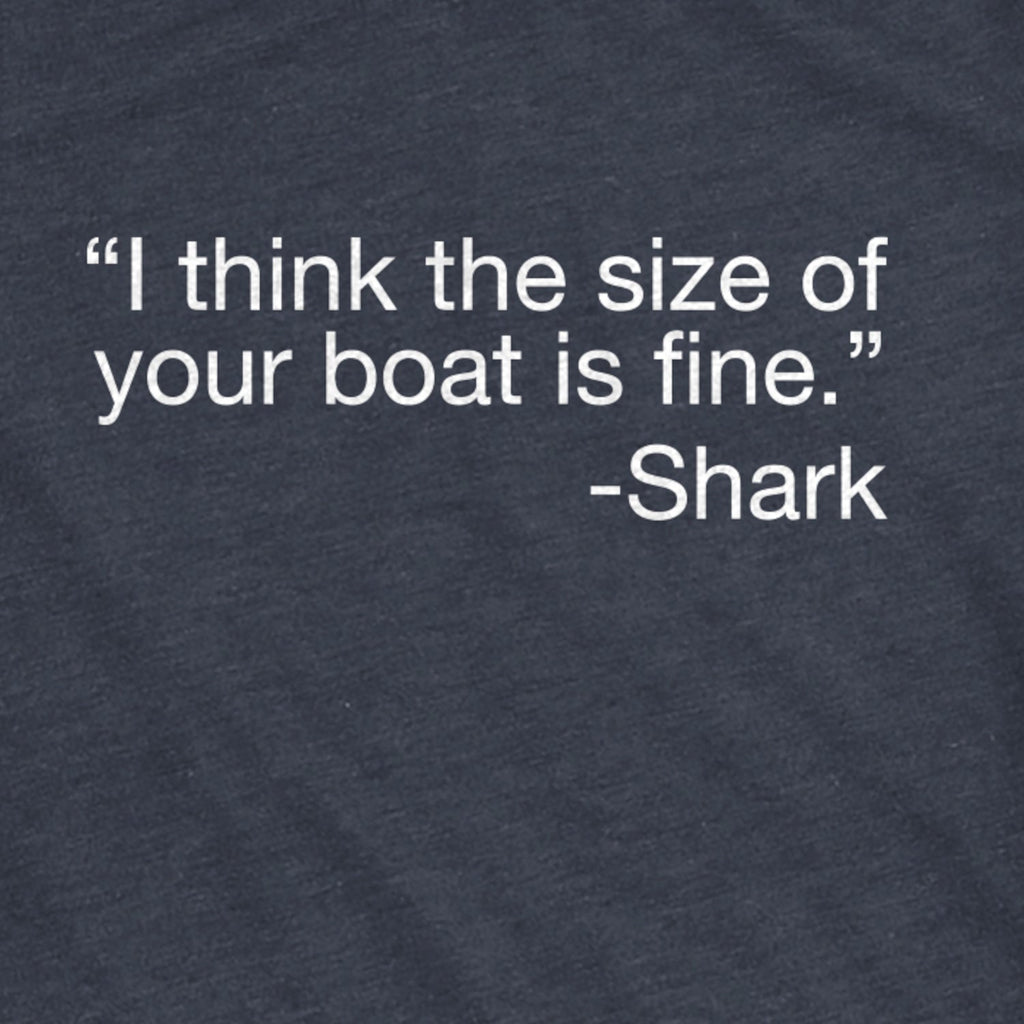 I Think The Size Of Your Boat Is Fine Women's T Shirt