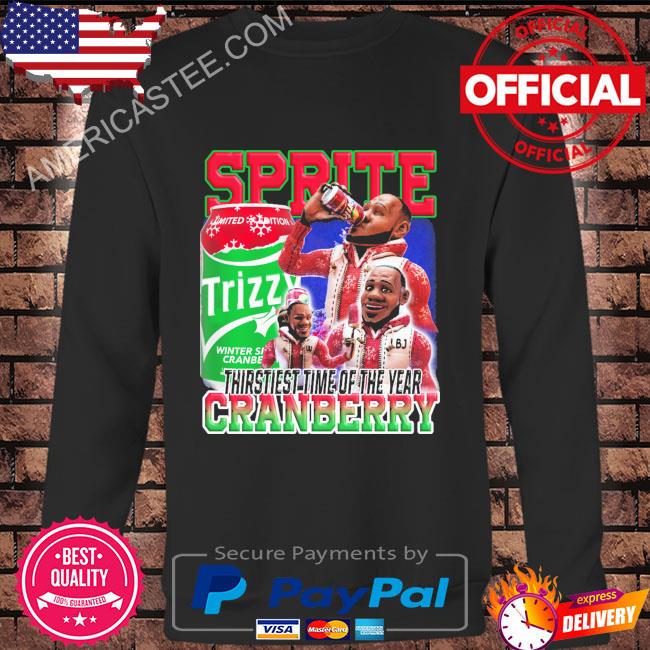 Sprite cranberry graphic thirstiest time of the year shirt