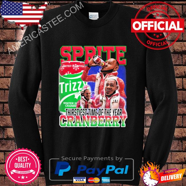 Sprite cranberry graphic thirstiest time of the year shirt