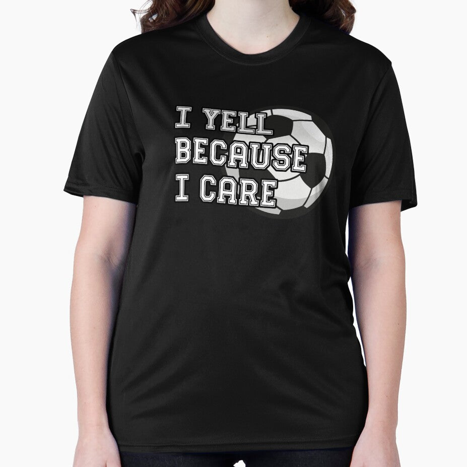 I Yell Because I Care - Soccer by sekrecja