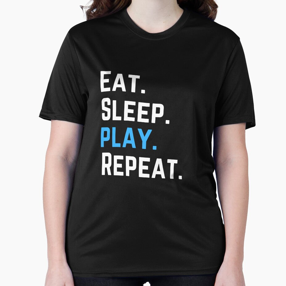 EAT. SLEEP. PLAY. REPEAT. by DDoneph