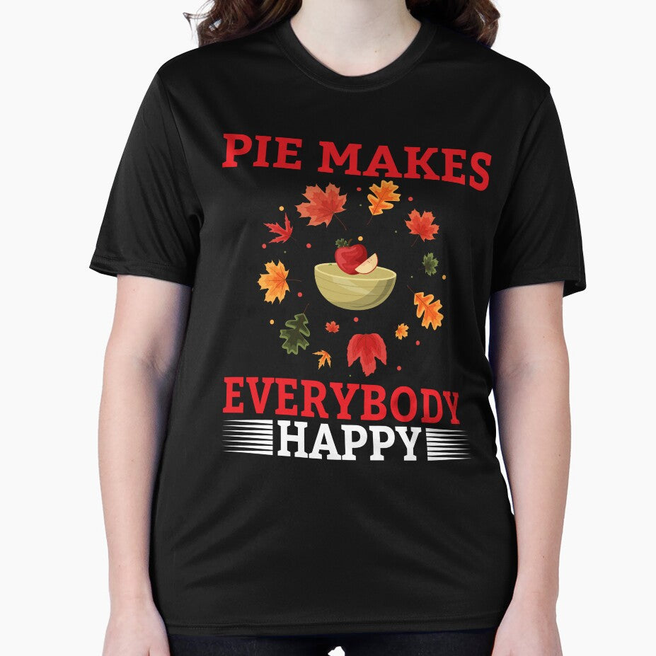 Pie Makes Everybody Happy by gsnepu T-Shirts, Hoodie, Sweatshirt | BlankRebels.com (Image 2)