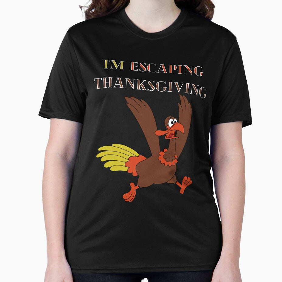 I'm Escaping Thanksgiving Funny Thanksgiving by RockBeeDesigns T-Shirts, Hoodie, Sweatshirt | BlankRebels.com (Image 2)