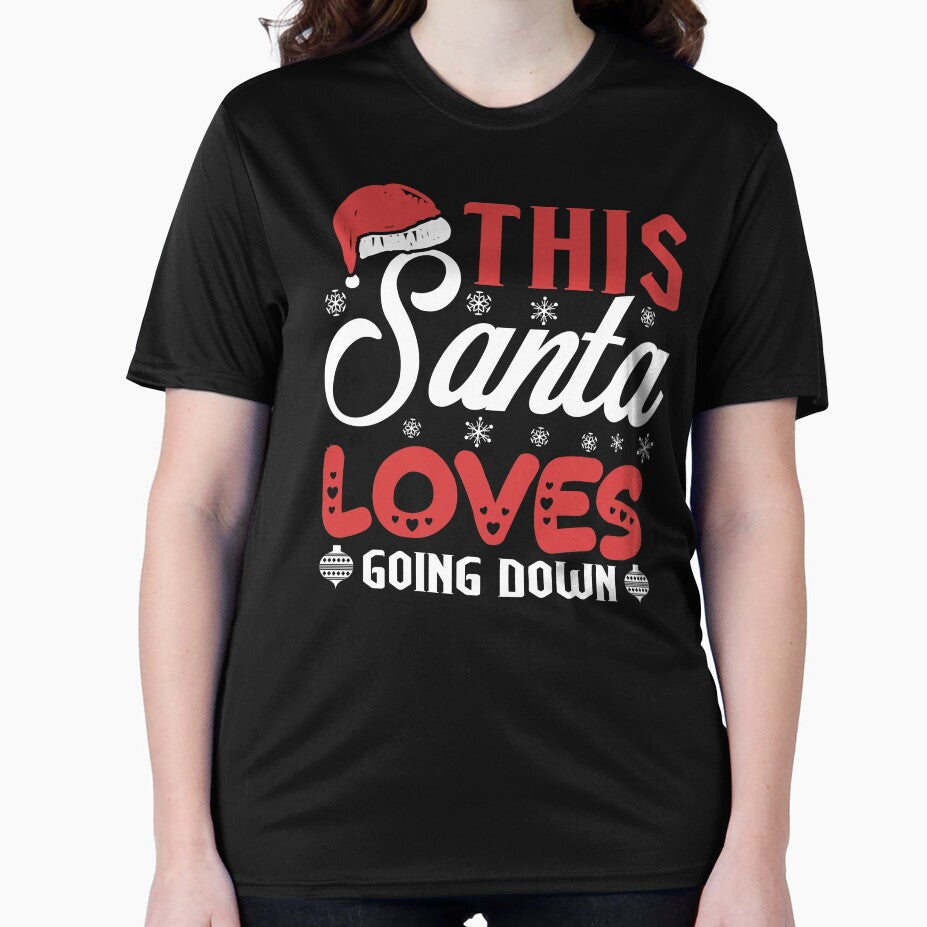 Christmas - Christmas, This Santa Loves Going Down by UnknownArtistt T-Shirts, Hoodie, Sweatshirt | BlankRebels.com (Image 2)