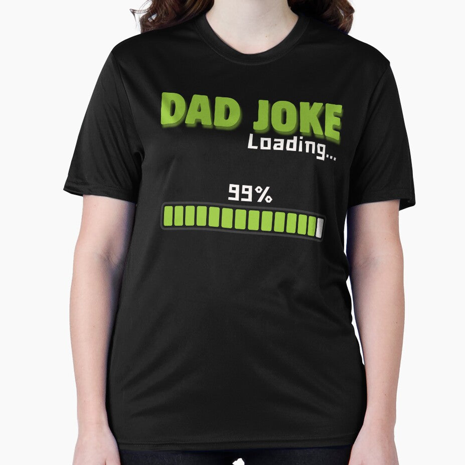 Dad Joke Loading 99% – Funny Dad Humor Design by Mingooshop