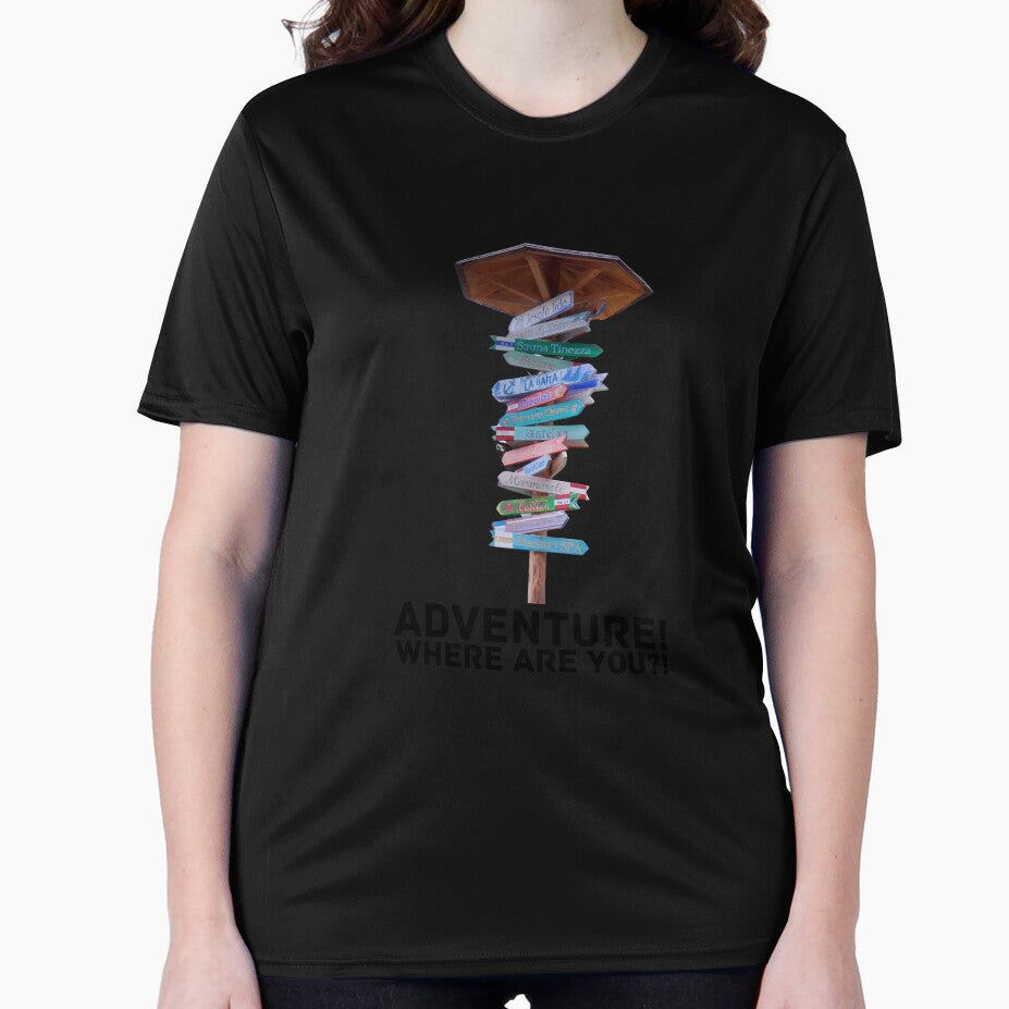 Adventure! Where are you?! Adventure Travel T-Shirt by HTAdventure