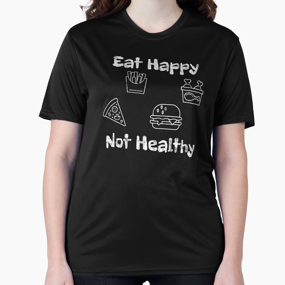 Eat Happy Not Healthy by ONISIE T-Shirts, Hoodie, Sweatshirt | BlankRebels.com (Image 2)
