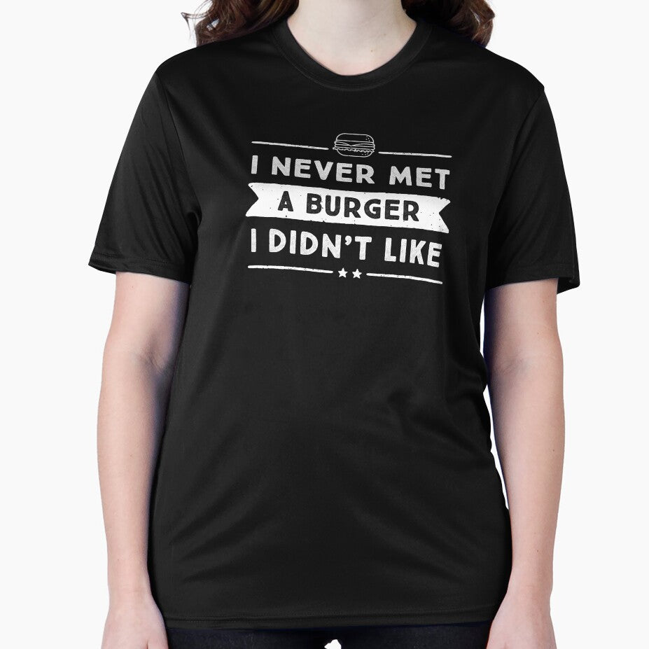 I never met a burger I didn't like. by nobletonmerch T-Shirts, Hoodie, Sweatshirt | BlankRebels.com (Image 2)