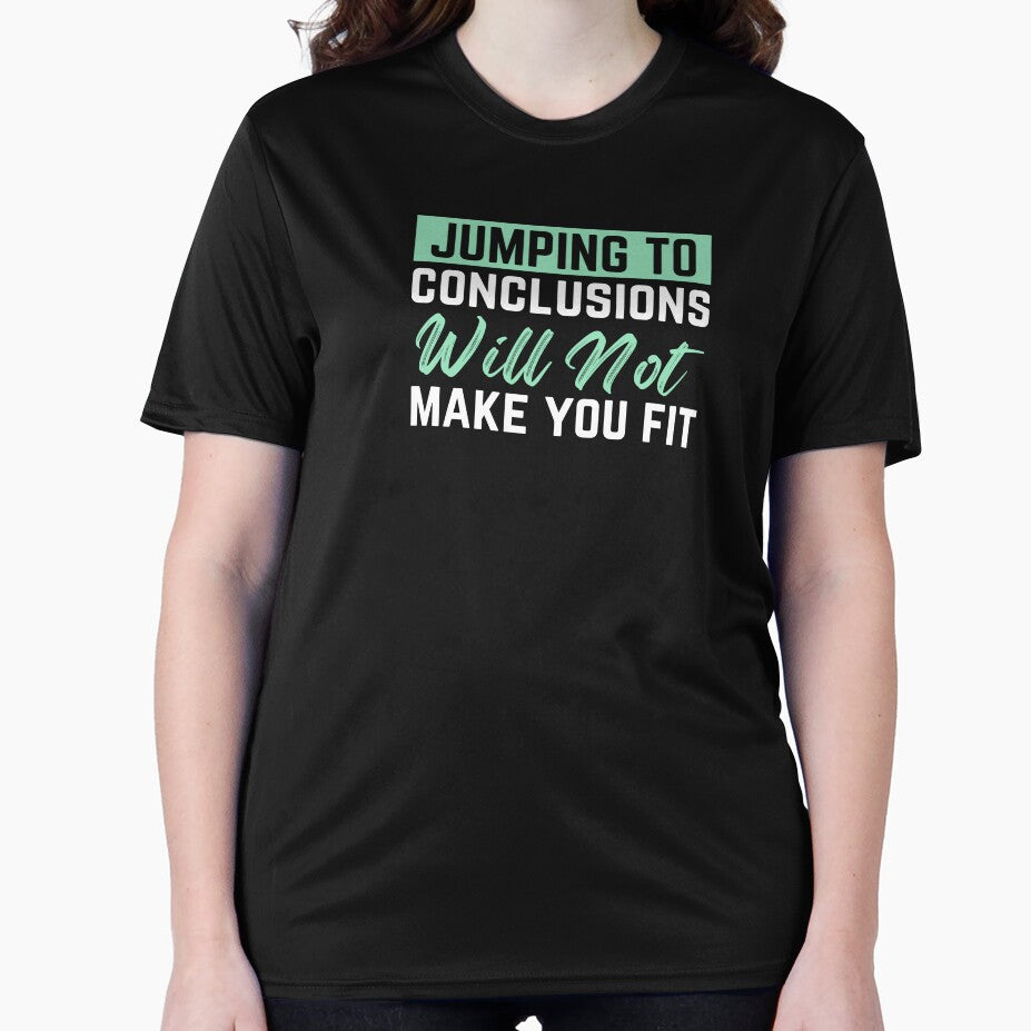 Jumping to Conclusions Will Not Make You Fit by Peter V68 T-Shirts, Hoodie, Sweatshirt | BlankRebels.com (Image 2)