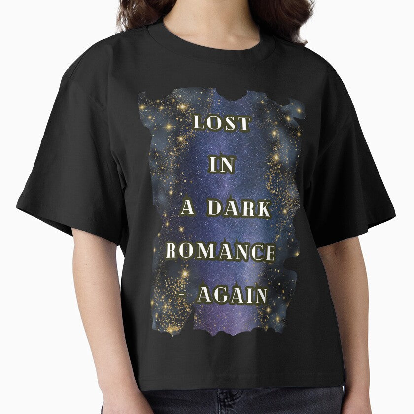Lost In A Dark Romance Again T-Shirt, Dark Romance Book Lover Tee, Spicy Booktrope Gift by DarkRomanceMom... (Image 1)
