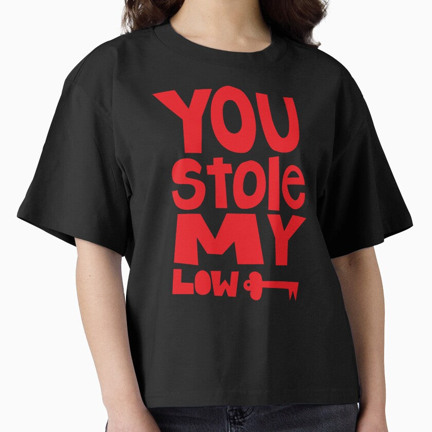 You Stole My Lowkey by Design_for_merch T-Shirts, Hoodie, Sweatshirt | BlankRebels.com (Image 1)