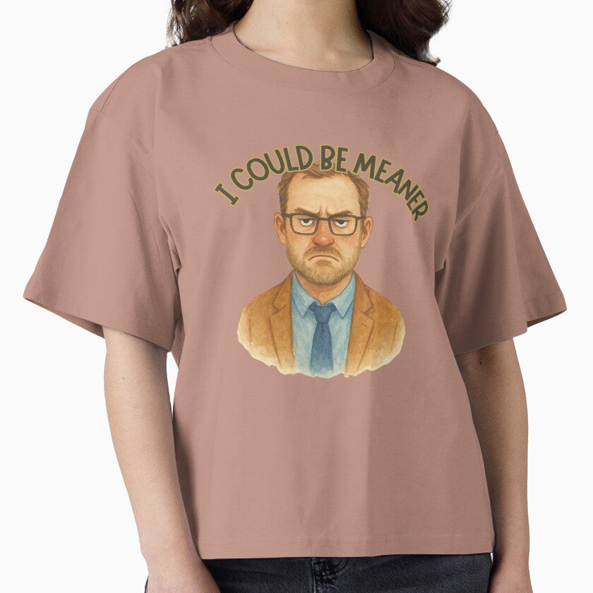 Office Rage: I Could Be Meaner by Design Delinquent T-Shirts, Hoodie, Sweatshirt | BlankRebels.com (Image 1)