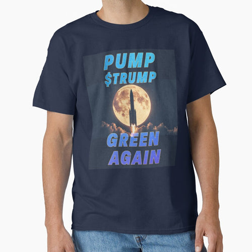 $Trump Pump Space Mission Art by cabana.space T-Shirts, Hoodie, Sweatshirt | BlankRebels.com (Image 1)
