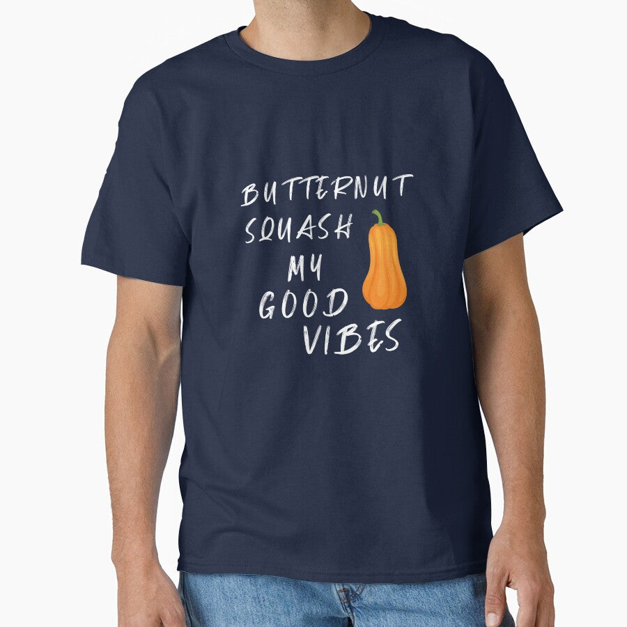 Butternut Squash My Good Vibes Funny Vegan Shirt Food Tee by bouraydasbrand Hoodie, Sweatshirt | BlankRebels.com (Image 1)
