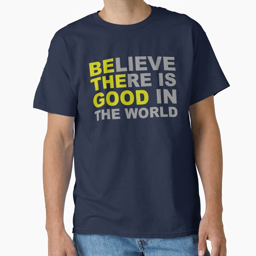 Be The Good - Believe There is Good in the World - Positive Inspirational Motivational Quotes by merkraht... (Image 1)